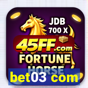 bet03 com
